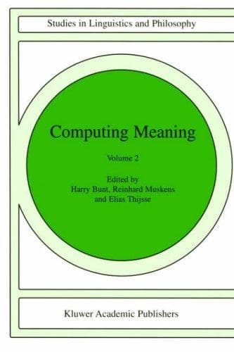 Cover image for Computing Meaning Volume 2 (Studies in Linguistics and Philosophy)