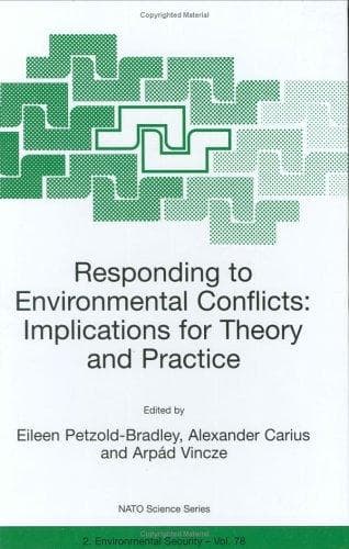 Cover image for Responding to Environmental Conflicts: Implications for Theory and Practice (NATO Science Partnership Sub-Series: 2:)