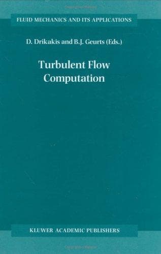 Cover image for Turbulent Flow Computation (Fluid Mechanics and Its Applications)