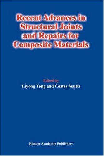 Cover image for Recent Advances in Structural Joints and Repairs for Composite Materials