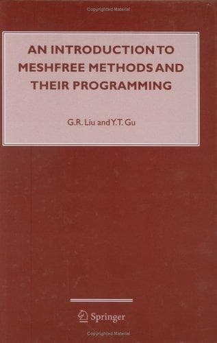 Cover image for An Introduction to Meshfree Methods and Their Programming