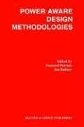 Cover image for Power Aware Design Methodologies