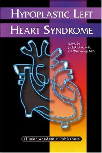 Cover image for Hypoplastic Left Heart Syndrome (Developments in Cardiovascular Medicine)