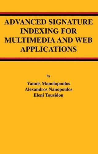 Cover image for Advanced signature indexing for multimedia and Web applications