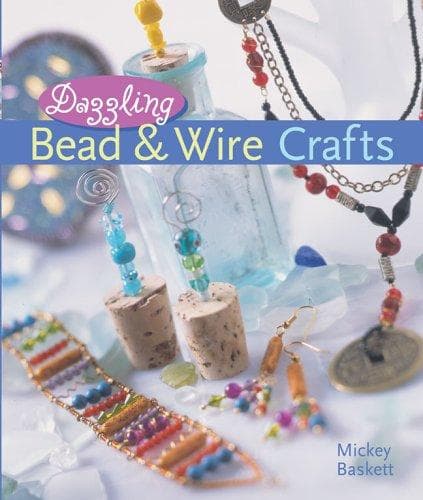 Cover image for Dazzling Bead & Wire Crafts