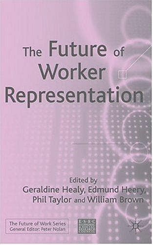 Cover image for The Future of Worker Representation (The Future of Work)