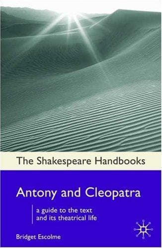 Cover image for Antony and Cleopatra (Shakespeare Handbooks)