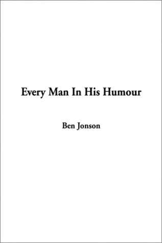 Cover image for Every Man in His Humour