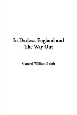 Cover image for In Darkest England and the Way Out