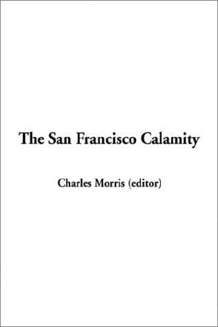 Cover image for The San Francisco Calamity