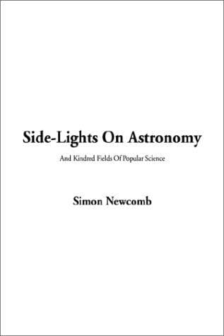 Cover image for Side-Lights on Astronomy