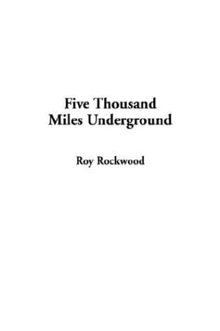 Cover image for Five Thousand Miles Underground