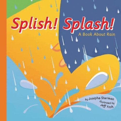 Cover image for Splish! Splash! A Book About Rain (Amazing Science: Weather)