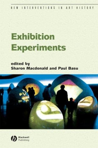 Cover image for Exhibition Experiments (New Interventions in Art History)
