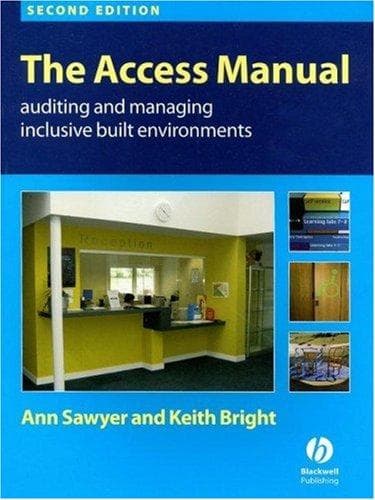 Cover image for The Access Manual Auditing and Managing Inclusive Built Environments