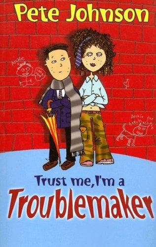 Cover image for Trust Me, I'm a Troublemaker