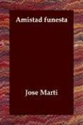 Cover image for Amistad funesta