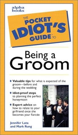 Cover image for The pocket idiot's guide to being a groom