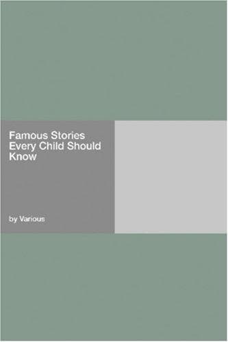 Cover image for Famous Stories Every Child Should Know