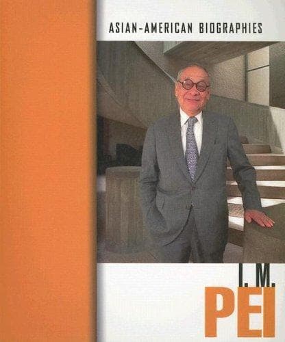 Cover image for I. M. Pei (Asian-American Biographies)