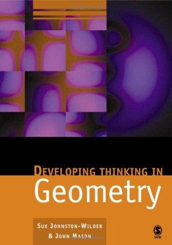 Cover image for Developing Thinking in Geometry (Published in association with The Open University)