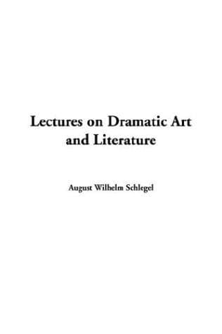 Cover image for Lectures on Dramatic Art and Literature
