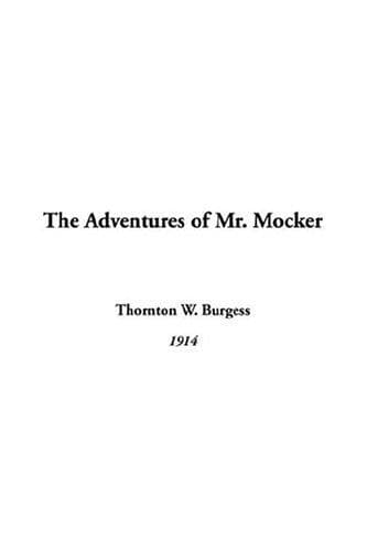 Cover image for The Adventures Of Mr. Mocker