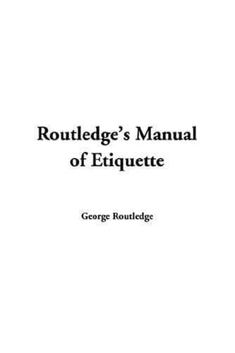 Cover image for Routledge's Manual Of Etiquette