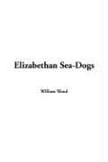 Cover image for Elizabethan Sea-dogs