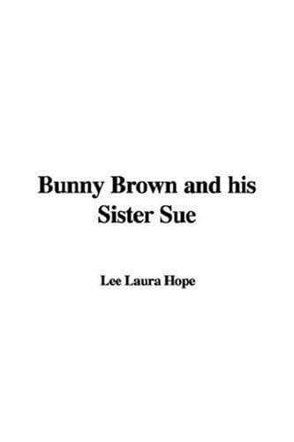 Cover image for Bunny Brown And His Sister Sue