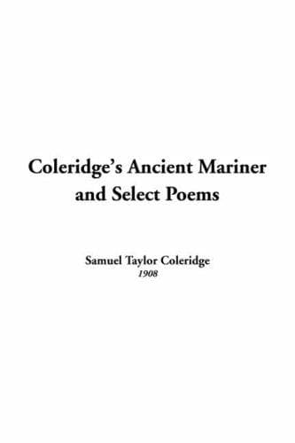 Cover image for Coleridge's Ancient Mariner And Select Poems