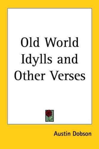 Cover image for Old World Idylls And Other Verses