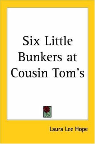 Cover image for Six Little Bunkers at Cousin Tom's