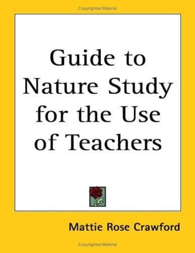 Cover image for Guide to Nature Study for the Use of Teachers