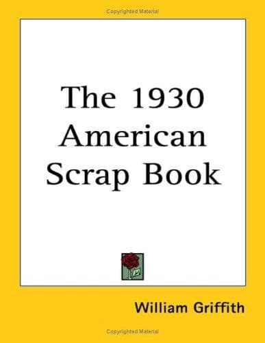 Cover image for The 1930 American Scrap Book