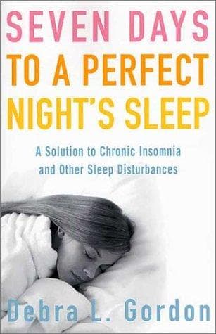 Cover image for Seven Days to a Perfect Night's Sleep