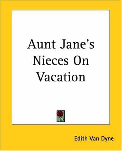 Cover image for Aunt Jane's Nieces on Vacation