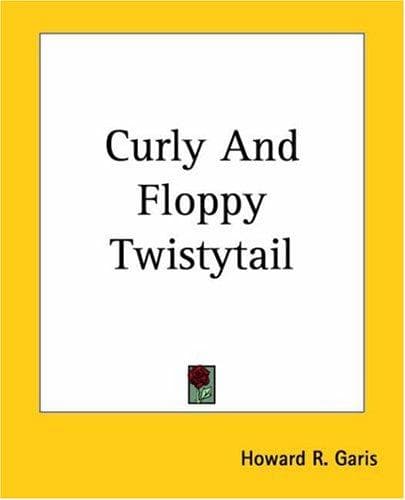Cover image for Curly And Floppy Twistytail