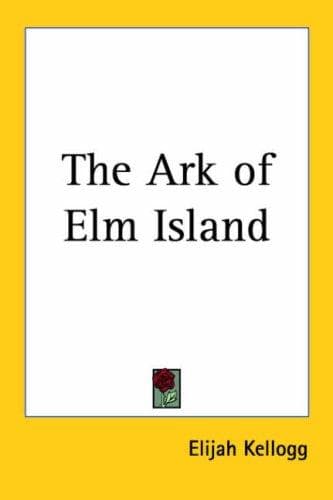 Cover image for The Ark of Elm Island