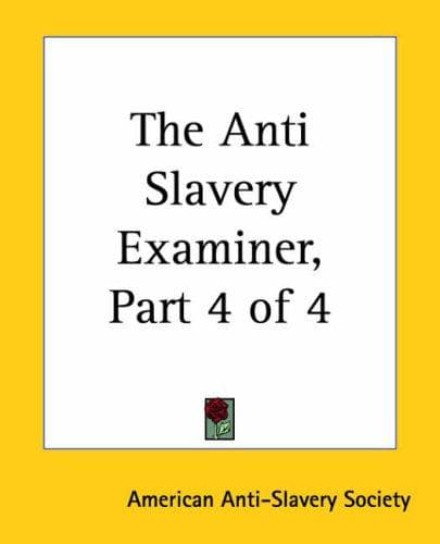 Cover image for The Anti Slavery Examiner