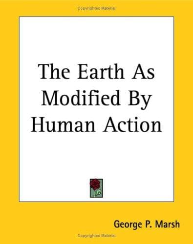 Cover image for The Earth As Modified By Human Action