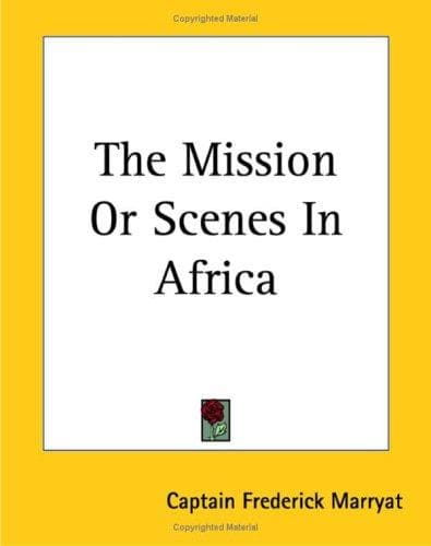 Cover image for The Mission or Scenes in Africa