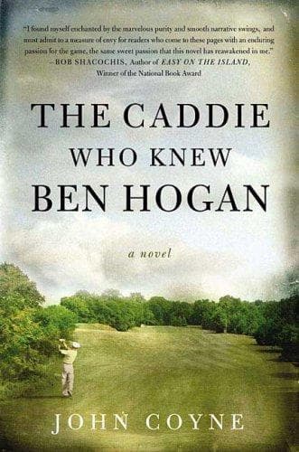 Cover image for The Caddie Who Knew Ben Hogan