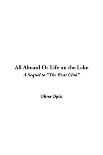 Cover image for All Aboard or Life on the Lake