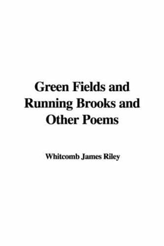 Cover image for Green Fields And Running Brooks And Other Poems