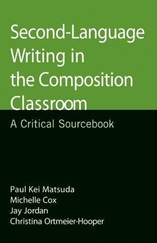 Cover image for Second-Language Writing in the Composition Classroom