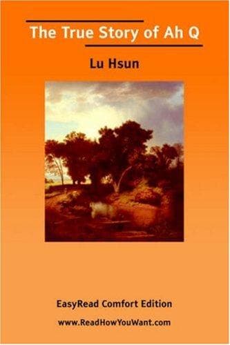 Cover image for The True Story of Ah Q [EasyRead Comfort Edition]