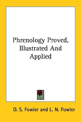 Cover image for Phrenology Proved, Illustrated And Applied