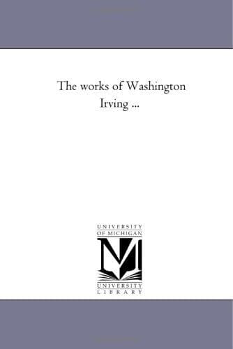 Cover image for The works of Washington Irving ...: Vol. 21
