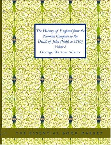 The History of England from the Norman Conquest to the Death of John